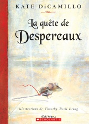 La quête de&nbsp;Despereaux