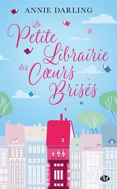 &laquo;&nbsp;La Petite Librairie des coeurs brisés&nbsp;&raquo; d’Annie&nbsp;Darling